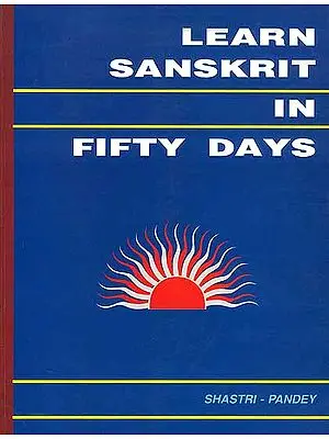 Learn Sanskrit in Fifty Days ((With Transliteration))
