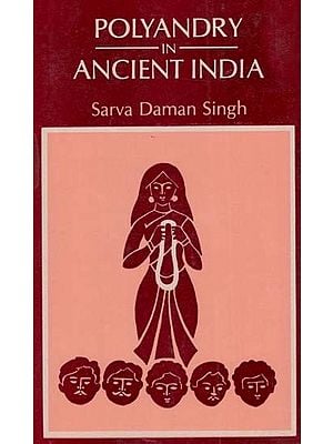 Polyandry in Ancient India (An old and Rare Book)