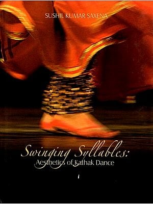 Swinging Syllables: Aesthetics of Kathak Dance