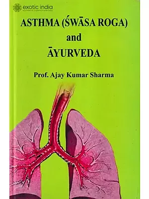 Asthma (Swasa Roga) and Ayurveda