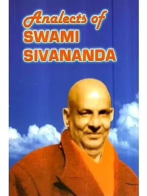 Analects of Swami Sivananda