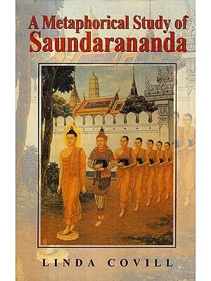 A Metaphorical Study of Saundarananda