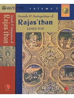 Annals and Antiquities of Rajasthan (In Two Volumes)