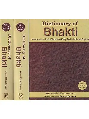 Dictionary of Bhakti: North-Indian Bhakti Texts into Khari Boli Hindi and English (Set of 3 Volumes)