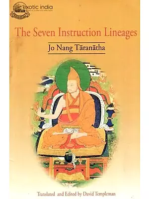 The Seven Instruction Lineages (Jo Nang Taranatha)