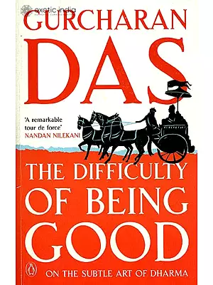 The Difficulty of Being Good: On the Subtle Art of Dharma