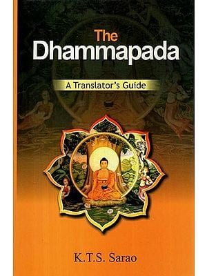 The Dhammapada (Original Text, Transliteration, Word-to-Word Meaning and English Translation) - The Most Useful Translation Ever