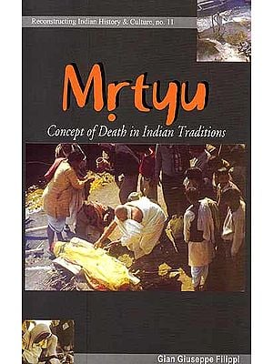 Mrtyu (Concept of Death In Indian Tradition)