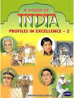 A Vision of India Profiles in Excellence - 2