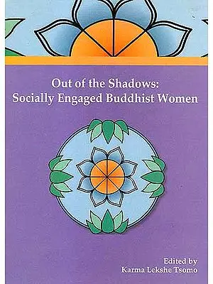 Out of The Shadows: Socially Engaged Buddhist Women