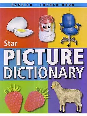 Star Children's Picture Dictionary (English-French-Urdu) - With Roman