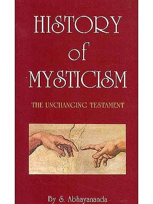 History of Mysticism (The Unchanging Testament)