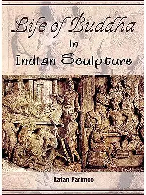 Life of Buddha in Indian Sculpture