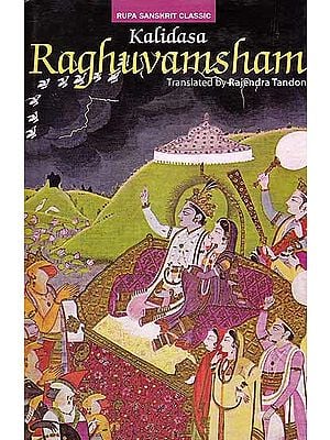 Kalidasa Raghuvamsham (Sanskrit Text, Transliteration and English Translation)