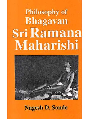 Philosophy of Bhagavan Sri Ramana Maharishi