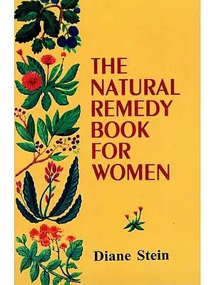 The Natural Remedy Book For Women