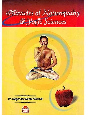 Miracles of Naturopathy and Yogic Sciences