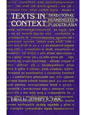 Texts in Context Traditional Hermeneutics In South Asia
