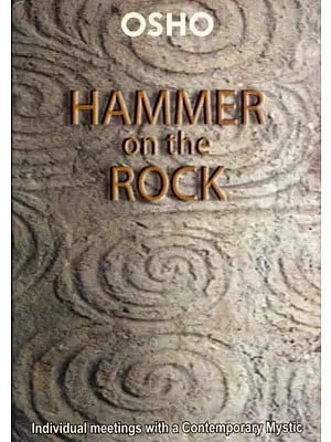 Hammer On the Rock: Evening Talks with A Modern Buddha