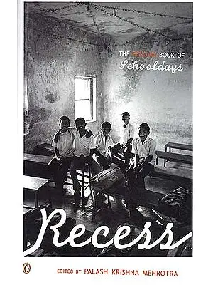 The Penguin Book of Schooldays: Recess