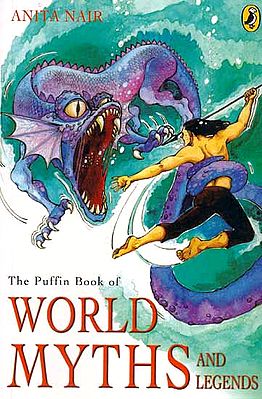 The Puffin Book of World Myths and Legends