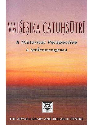 Vaisesika Catuhsutri: A Historical Perspective