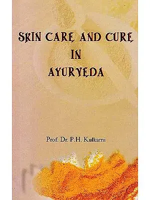 Skin Care and Cure in Ayurveda