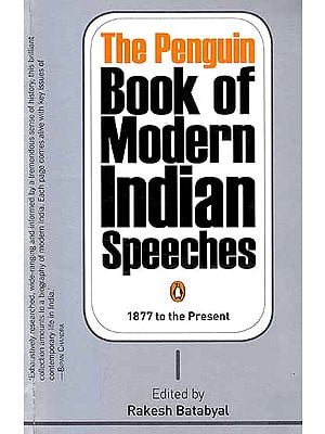 The Penguin Book of Modern Indian Speeches (1877 to the Present)