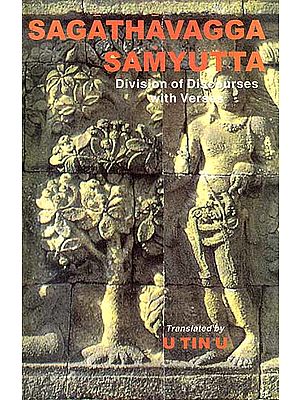 Sagathavagga Samyutta: Division of Discourses with Verses