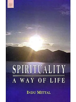 Spirituality – A Way of Life