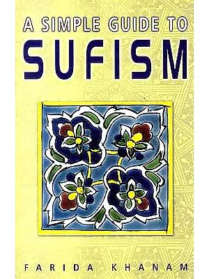 A Simple Guide to Sufism