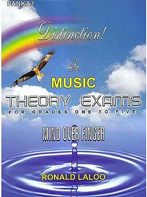 Mind Over Finger: Distinction In Music Theory Exams – For Grades One to Five