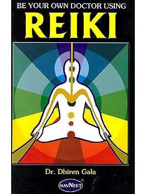 Be Your Own Doctor Using Reiki