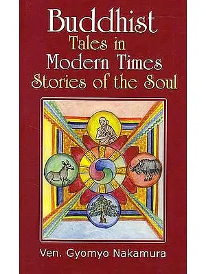 Buddhist Tales in Modern Times Stories of the Soul