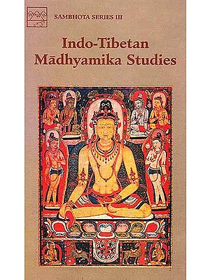 Indo–Tibetan Madhyamika Studies
