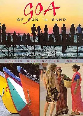 Goa Of Sun ‘N Sand – Exotic Destination India