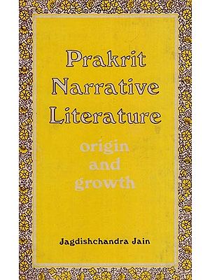 Prakrit Narrative Literature (Origin and Growth - An Old and Rare Book)