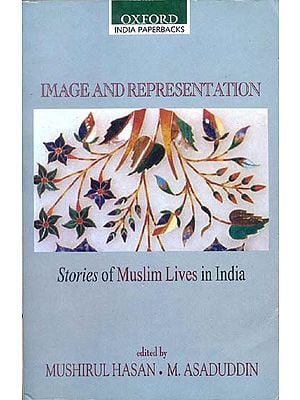 IMAGE AND REPRESENTATION (Stories of Muslim Lives in India)