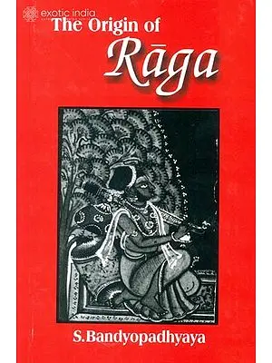The Origin Of Raga