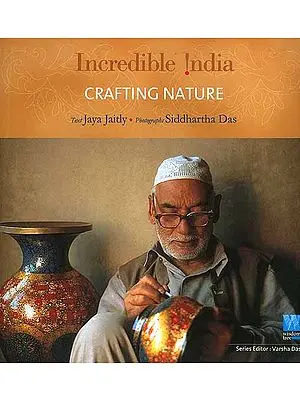 Incredible India: Crafting Nature