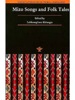 Indian Literature in Tribal Languages: Mizo Songs and Folk Tales