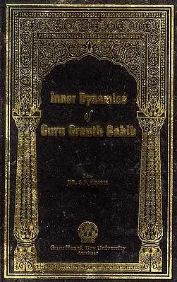 Inner Dynamics of Guru Granth Sahib