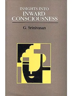 Insights into Inward Consciousness