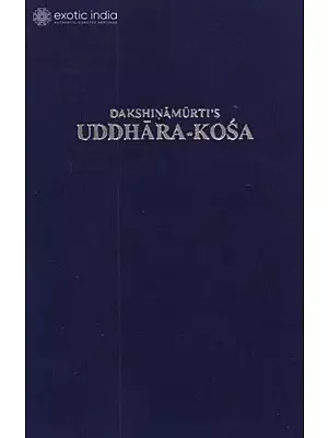 Dakshinamurti's Uddhara-Kosa A dictionary of the secret Tantric syllabic code (Text, Introduction, Appendices and Exegetical Notes) - Sanskrit text only