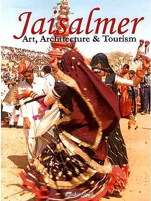 Jaisalmer Art, Architecture and Tourism
