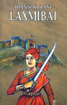 Jhansi ki Rani Laxmibai