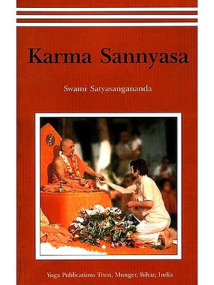 Karma Sannyasa: Spiritual Life For The Householder