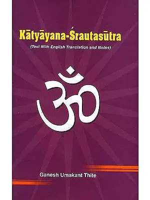 Katyayana-Srautasutra : Two Volumes
