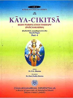 Kayacikitsa: Body Purification Therapy (Pancakarma) Fourth Paper (Part-I)