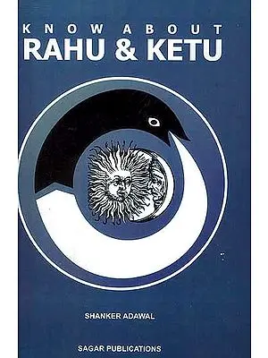 Know About Rahu and Ketu